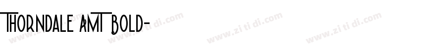 Thorndale AMT Bold字体转换